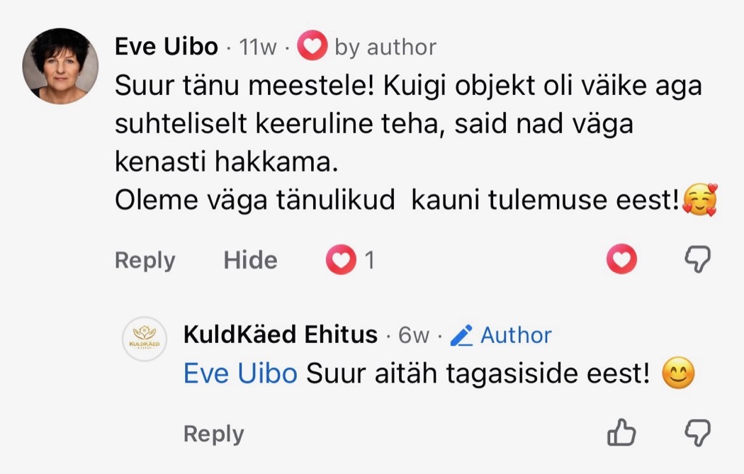 Eve Uibo arvustus Facebookis: Suur tänu meestele! Kuigi objekt oli väike aga suhteliselt keeruline teha, said nad väga kenasti hakkama. Oleme väga tänulikud kauni tulemuse eest!
